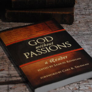 God Without Passions: A Reader