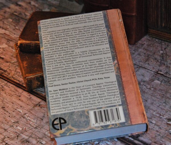 A Modern Exposition of the 1689 Baptist Confession of Faith - Image 3