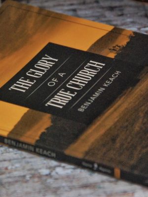 The Glory of a True Church