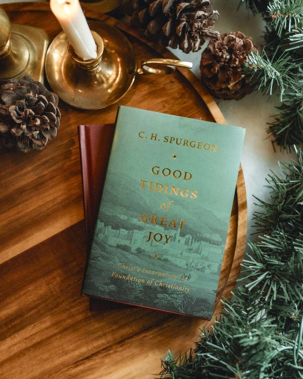 Good Tidings of Great Joy: Christ's Incarnation
