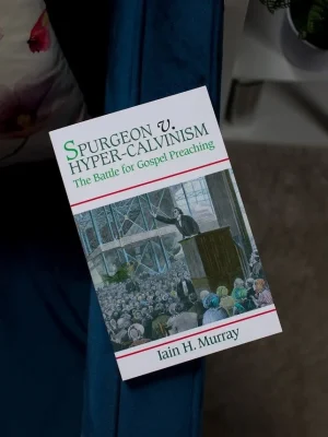 Spurgeon and Hyper-Calvinism