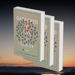 Gathered for Glory: Why We Worship