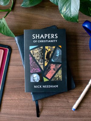 Shapers of Christianity